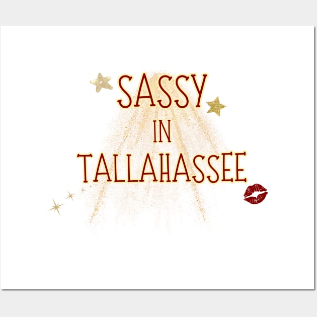 Sassy in Tallahassee Wall Art by Once Upon a Find Couture 